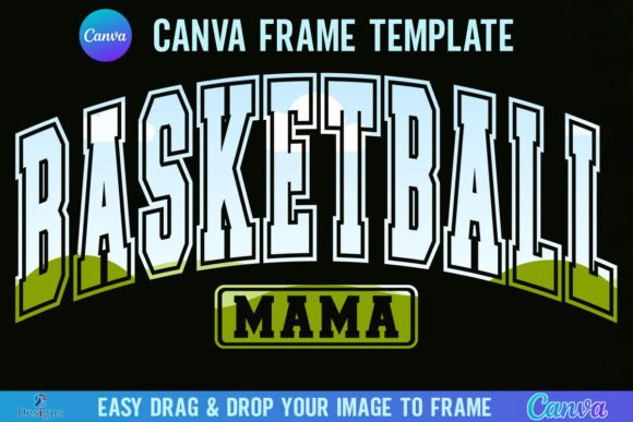 Score Big on Style: The Basketball Mama Canva Template Frame