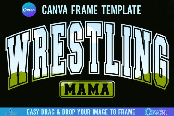 Wrestling Mama Canva Template Frame: Create Bold Designs